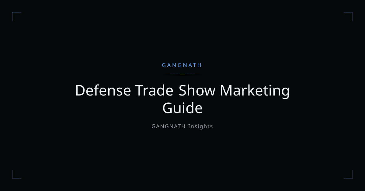 Defense Trade Show Marketing Guide | GANGNATH